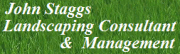John Staggs - Landscaping Consultant &  Management