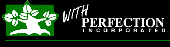 With Perfection Incorporated